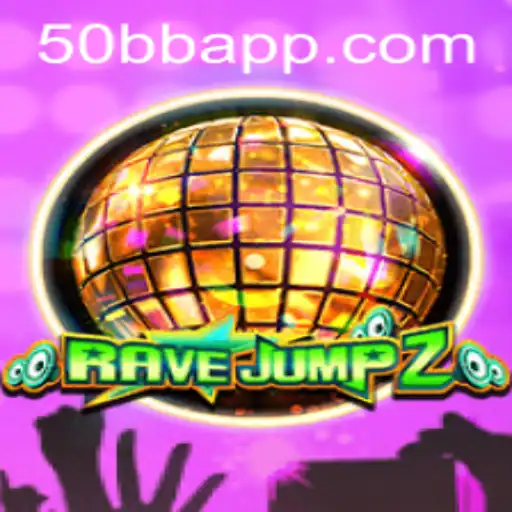 Unveiling RaveJump2: A Thrilling New Game Experience on 50bb.com